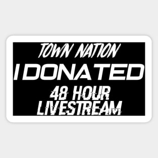 I donated to TownNation 48 hour livestream Sticker